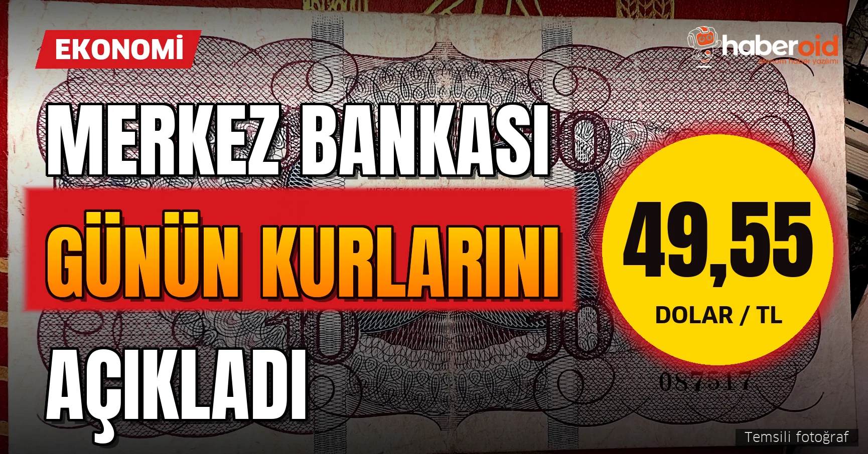 Merkez Bankası kurları açıkladı: Dolar 49,5523 lira